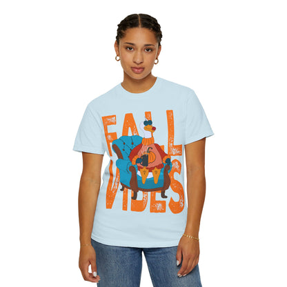 Fall Vibes: Unisex Garment-Dyed T-Shirt – Cozy Autumn Apparel, Seasonal Gift, Pumpkin Spice Lover, Fall Fashion, Comfy Everyday Wear